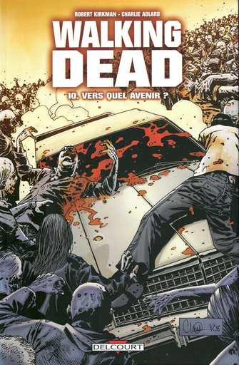 [9782756021096] Walking Dead - Vers quel avenir Tome 10