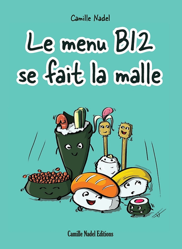 [9782959204463] Le menu B12 se fait la malle