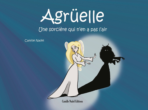[9782959204432] Agrüelle : Une sorcière qui n'en a pas l'air - Tome 2