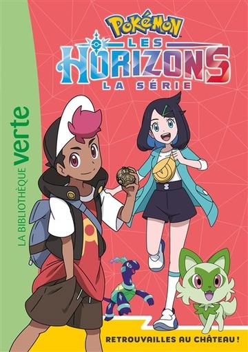 [9782017288336] Pokémon Les Horizons - Retrouvailles au Château ! - Tome 10