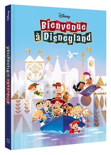 [9782017320845] Disney - Bienvenue à Disneyland - Les histoires du parc et des attractions