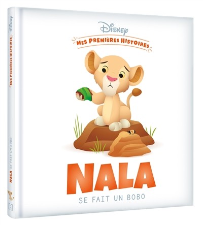 [9782017303381] Disney -Mes premières histoires - Nala se fait un bobo