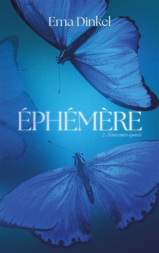 [9782017294627] Éphémère - Souvenirs égarés - Tome 2