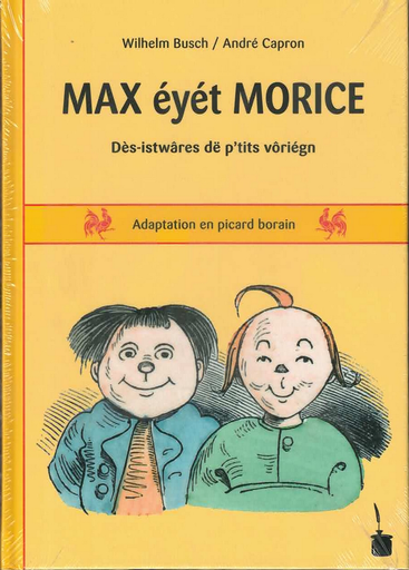 [9783937467986] Max éyét Morice, Dès-istwâres dë p'tits vôriégn (Wallon liègeois)
