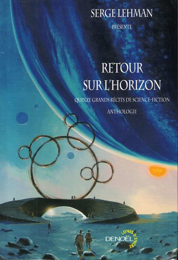 [9782207260555] Retour sur l'horizon - Quinze grands récits de science-fiction
