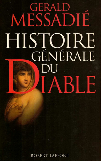 [9782221074916] Histoire générale du Diable