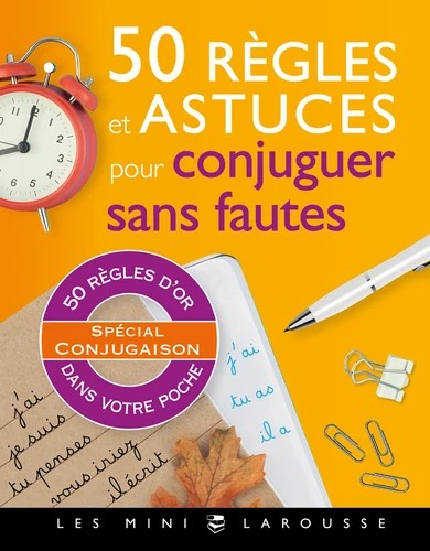 [9782035967596] 50 règles et astuces pour conjuguer sans fautes
