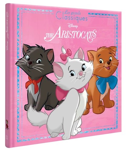 [9782017174615] Les Aristochats - Les grands classiques - L'histoire du film - Disney