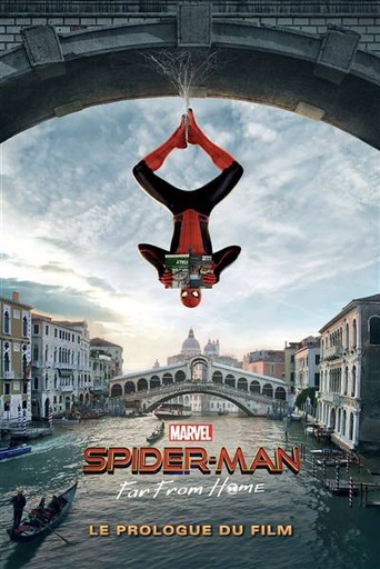 [9782809480092] Spider-Man Far From Home - Prologue du film