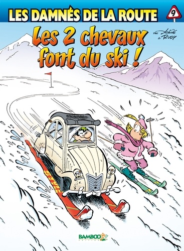 [9782818932902] Les damnés de la route Tome 9 - Les 2 chevaux font du ski !
