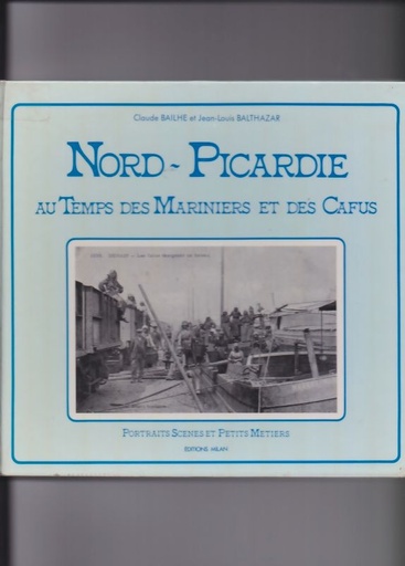[2867261430] Nord-Picardie au temps des mariniers
et des cafus