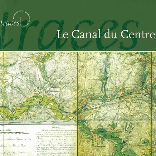 [9782930148021] Traces N° 01. Le canal du Centre. Chronique d'une
construction [1996]