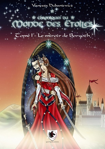 [9782960274219] Chroniques du Monde Des Etoiles - Le Miroir de Borgoth - Tome 1