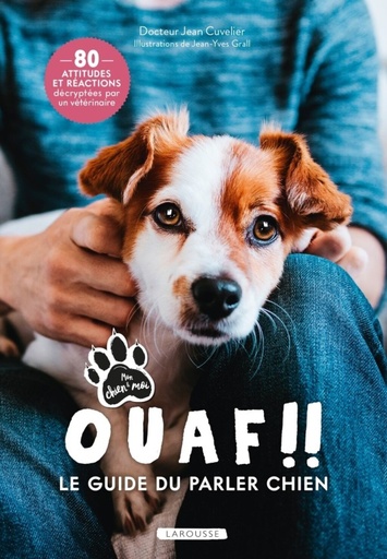 [9782036044876] Ouaf !! - Le Guide Du Parler Chien