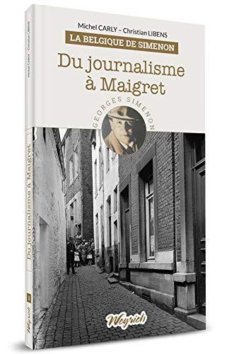 [9782874895364] La Belgique de Simenon - Du journalisme à Maigret - Tome 2