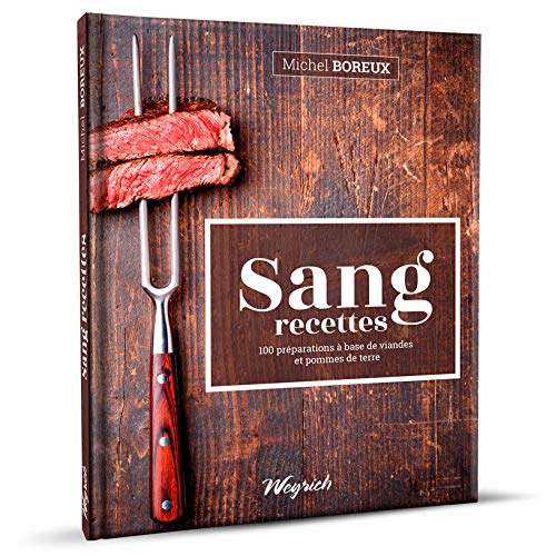 [9782874893353] Sang Recettes (100 Preparations a Base De Viandes Et Pommes De Terre)