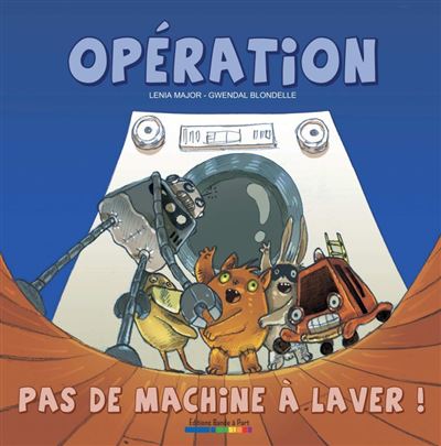 [9782930746357] Opération...Pas De Machine à Laver !