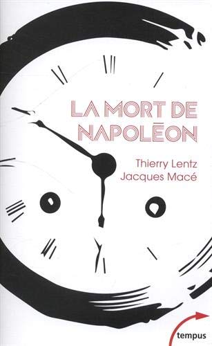 [9782262095352] La mort de Napoléon : Mythes, Légendes et Mystères