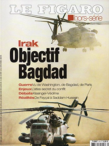 [3780365706003] Le Figaro, Hors Série : Irak - Objectif Bagdad