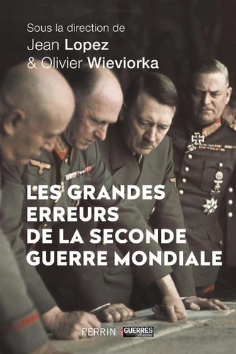 [9782262081348] Les grandes erreurs de la Seconde Guerre mondiale