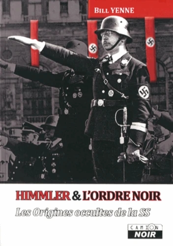 [9782357794245] Himmler et l'Ordre noir - Les origines occultes de la SS