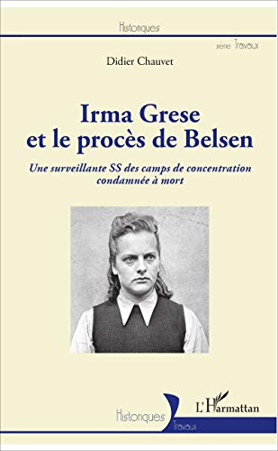 [9782343125084] Irma Grese et le procès de Belsen