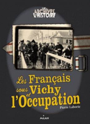 [9782745954619] Les Français sous Vichy et l'Occupation