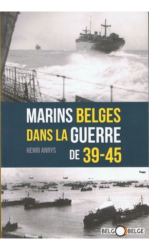 [9782874621017] Marins belges dans la guerre de 39-45