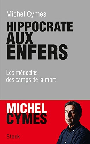 [9782234078031] Hippocrate aux enfers - Les médecins des camps de la mort