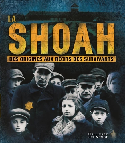 [9782075088756] La Shoah - Des origines aux récits des survivants