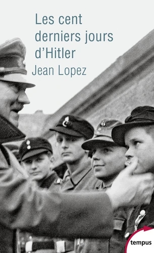 [9782262069742] Les cent derniers jours d'Hitler - Chronique de l'apocalypse - Poche