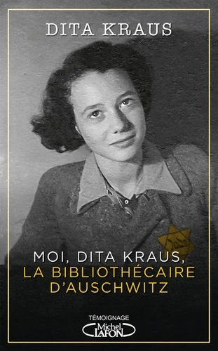 [9782749943213] Moi, Dita Kraus, la bibliothécaire d'Auschwitz
