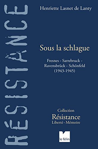 [9782866458706] Sous la schlague - Fresnes-Sarrebruck-Ravensbrück-Schönfeld (1943-1945)