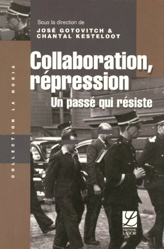 [9782804016630] Collaboration, répression - Un passé qui résiste