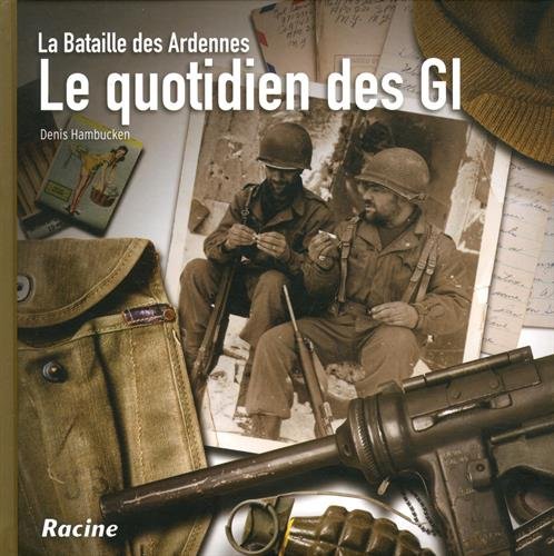 [9782390250081] Le quotidien des GI - La Bataille des Ardennes