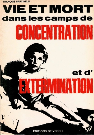 [91975107] Vie et mort dans les camps de concentration et d'extermination