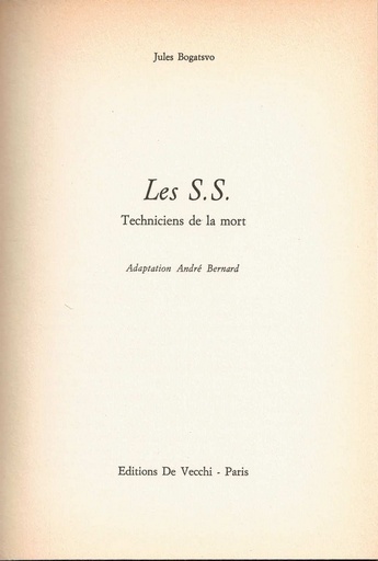 Les S.S. Techniciens de la mort