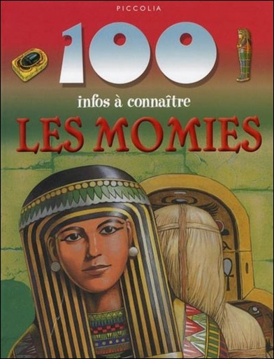 [27004432] 100 infos à connaitre - Les momies