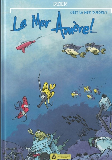 [9782960259278] La mer Amère !