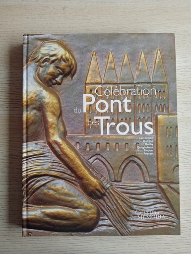 [9782875610447] Célébration du Pont des Trous