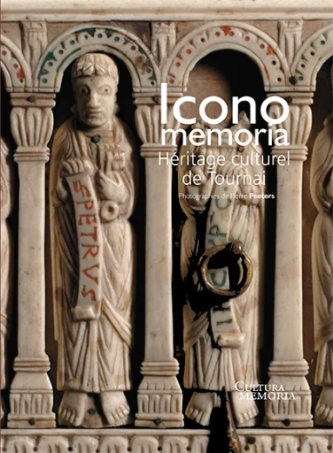 [9782875610508] Icono memoria - Héritage culturel de Tournai - Tome 1