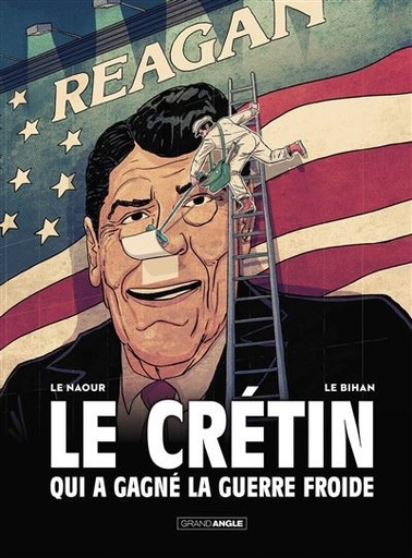 [9791041102662] Le crétin qui a gagné la guerre froide - Histoire complète