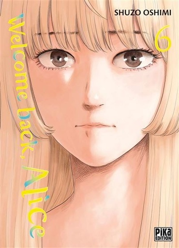 [9782811688202] Welcome back, Alice Tome 6